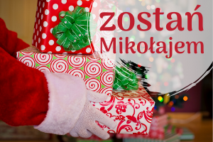 Zostań Mikołajem - zorganizuj z nami Mikołajki w Dobroszycach